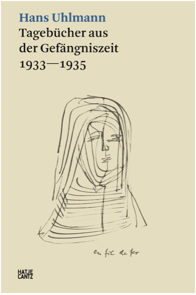 Cover der Publikation: Hans Uhlmann. Tagebücher aus der Gefängniszeit